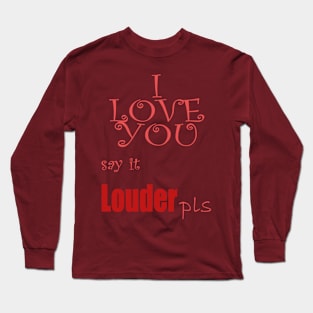 I love you Long Sleeve T-Shirt